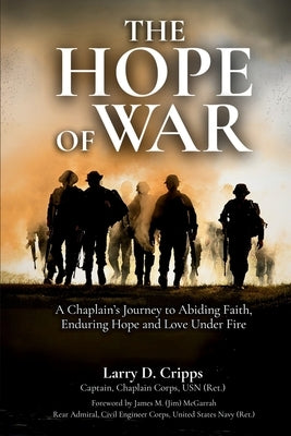 The Hope of War by Cripps, Larry D.