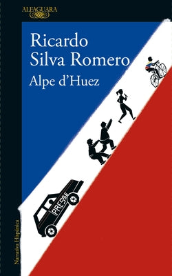 Alpe d'Huez (Spanish Edition) by Silva Romero, Ricardo