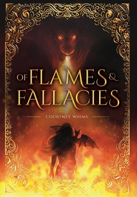 Of Flames and Fallacies by Whims, Courtney