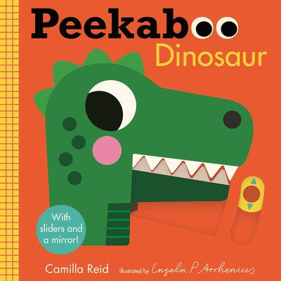 Peekaboo: Dinosaur: (An Interactive Board Book for Babies & Toddlers with Mirror & Sliders to Push, Pull, or Turn. Cute Artwork Includes Friendly Dino by Arrhenius, Ingela P.