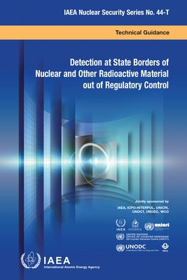 Detection at State Borders of Nuclear and Other Radioactive Material Out of Regulatory Control by International Atomic Energy Agency