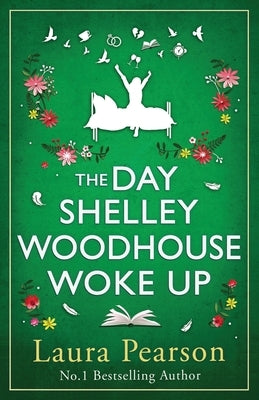 The Day Shelley Woodhouse Woke Up by Pearson, Laura