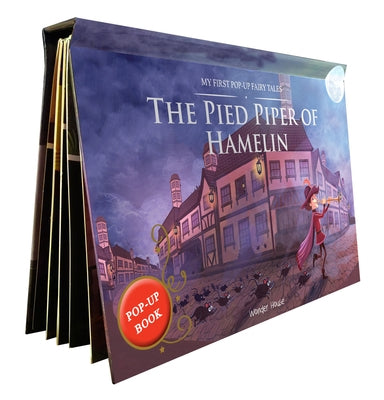 Pied Piper of Hamelin: My First Pop-Up Fairy Tales by Wonder House Books