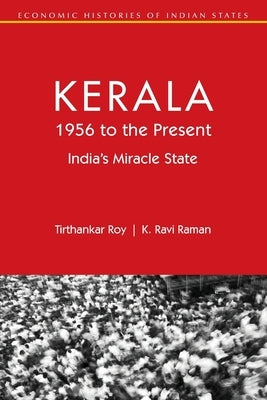 Kerala, 1956 to the Present by Roy, Tirthankar