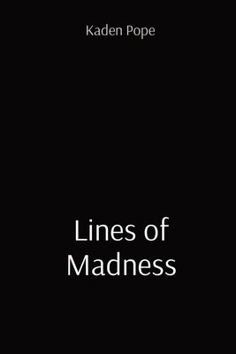 Lines of Madness by Pope, Kaden