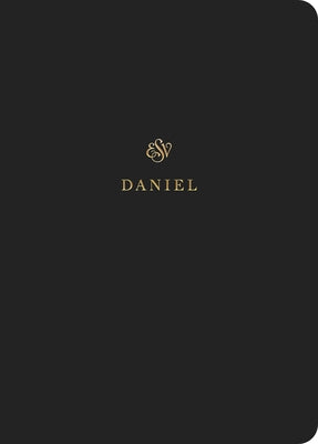 ESV Scripture Journal: Daniel (Paperback) by 