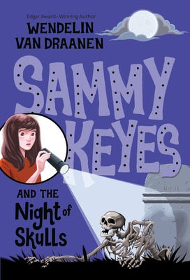 Sammy Keyes and the Night of Skulls by Van Draanen, Wendelin