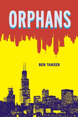 Orphans by Tanzer, Ben