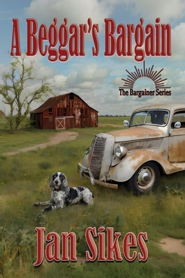 A Beggar's Bargain by Sikes, Jan