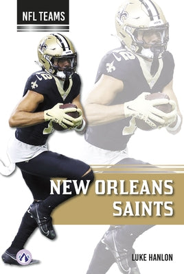 New Orleans Saints by Hanlon, Luke