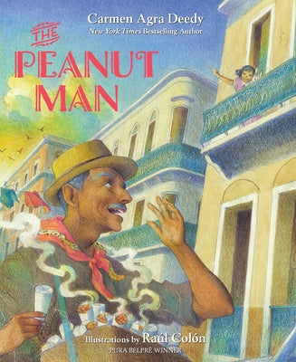 The Peanut Man by Deedy, Carmen Agra