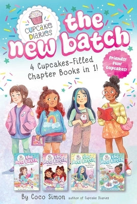 4 Cupcake-Filled Chapter Books in 1!: Emily's Cupcake Magic!; Natalie's Double Trouble; Ren's One-Of-A-Kind Cupcakes; Alana's Cupcake Garden by Simon, Coco
