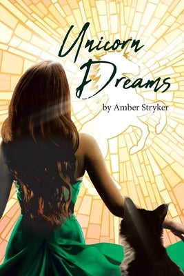Unicorn Dreams by Stryker, Amber