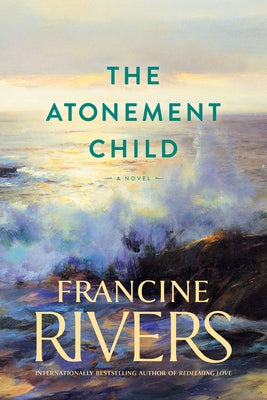 Atonement Child by Rivers, Francine