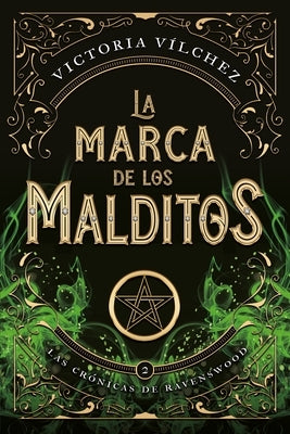 Marca de Los Malditos, La (Ravenswood II) by Vilchez, Victoria