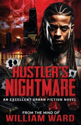 Hustler's Nightmare: An Excellent Urban Fiction Novel by Ward, William