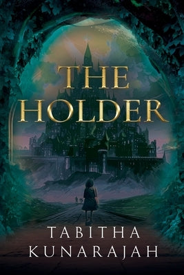 The Holder by Kunarajah, Tabitha
