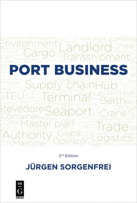 Port Business: Second Edition by Sorgenfrei, J&#195;&#188;rgen