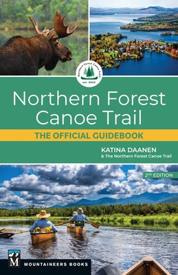 Northern Forest Canoe Trail: The Official Guidebook by Northern Forest Canoe Trail