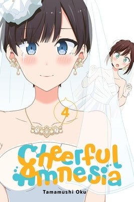 Cheerful Amnesia, Vol. 4: Volume 4 by Oku, Tamamushi