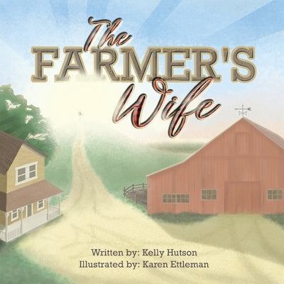 The Farmer's Wife by Hutson, Kelly