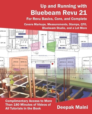 Up and Running with Bluebeam Revu 21: For Revu Basics, Core, and Complete by Maini, Deepak