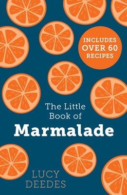 The Little Book of Marmalade by Deedes, Lucy