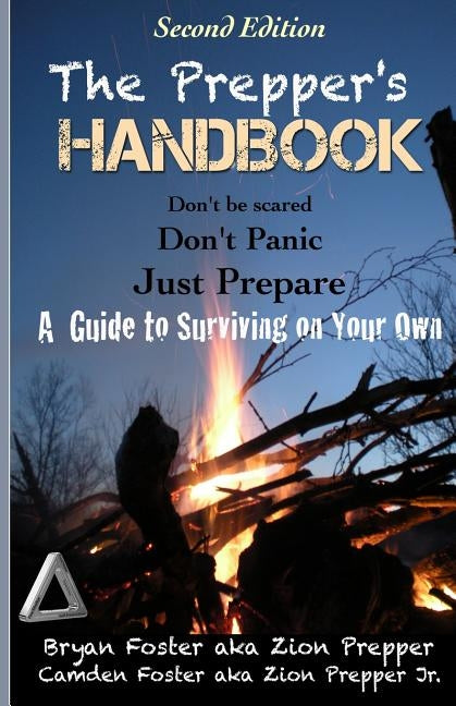 The Prepper's Handbook - Second Edition: A Guide to Surviving on Your Own by Prepper, Zion
