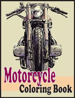 Motorcycle Coloring Book: An adults motorcycle coloring book(Motorcycle coloring book) by Foysal, Farabi