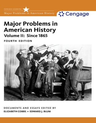 Major Problems in American History, Volume II by Cobbs, Elizabeth