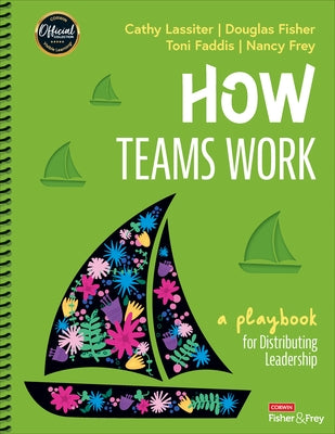 How Teams Work: A Playbook for Distributing Leadership by Lassiter, Cathy J.