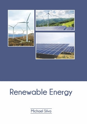 Renewable Energy by Silva, Michael