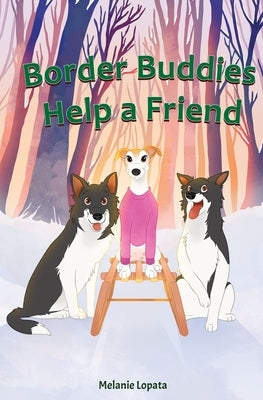 Border Buddies Help A Friend by Lopata, Melanie