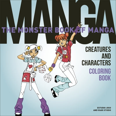 The Monster Book of Manga Creatures and Characters Coloring Book by Estudio Joso