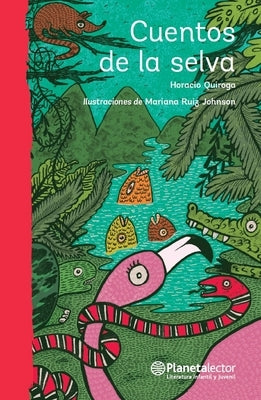 Cuentos de la Selva / Jungle Tales by Quiroga, Horacio