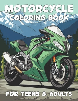 Motorcycle Coloring Book for Kids, Teens, and Adults by Kjargaard, Kaitlyn