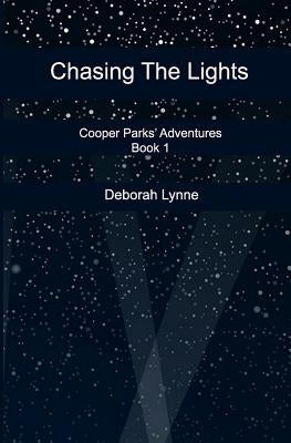 Chasing The Lights by Lynne, Deborah