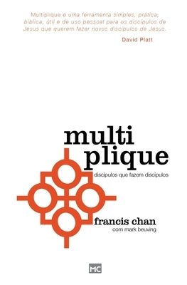 Multiplique: Discípulos que fazem discípulos by Chan, Francis