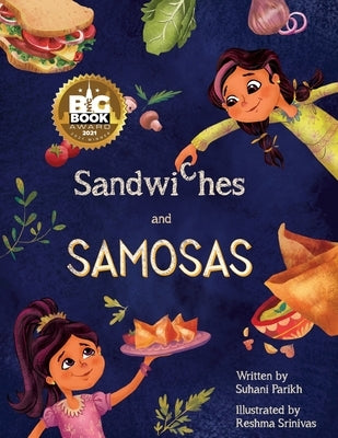 Sandwiches and Samosas by Parikh, Suhani