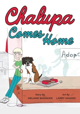 Chalupa Comes Home by Basinger, Melanie