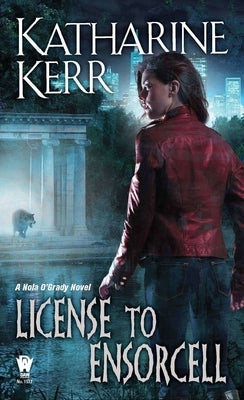 License to Ensorcell by Kerr, Katharine