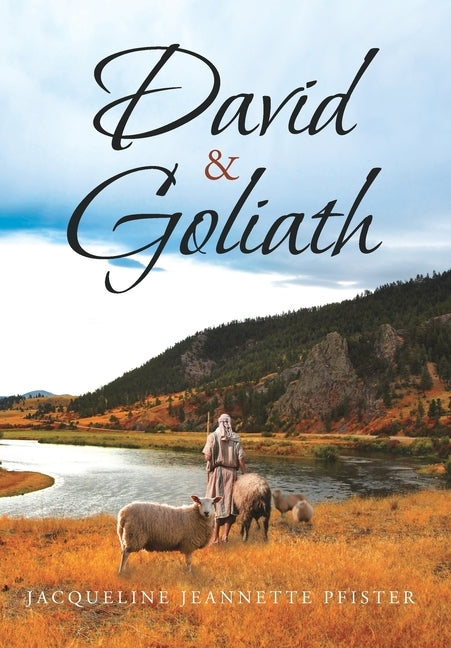 David & Goliath by Pfister, Jacqueline Jeannette