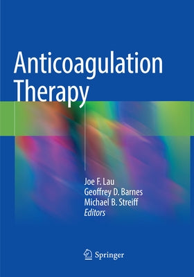 Anticoagulation Therapy by Lau, Joe F.