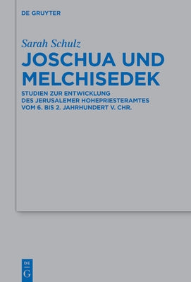Joschua und Melchisedek by Schulz, Sarah