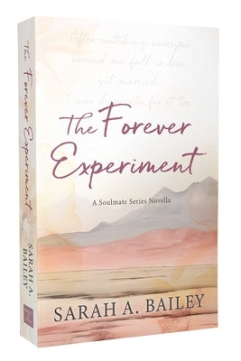 The Forever Experiment by Bailey, Sarah A.
