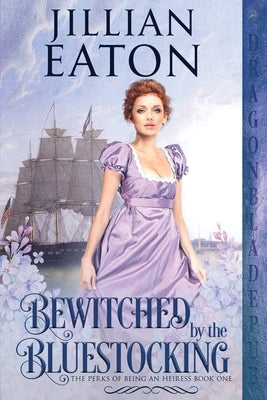Bewitched by the Bluestocking by Eaton, Jillian
