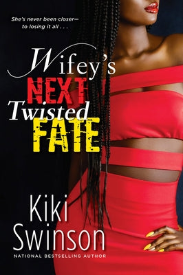 Wifey's Next Twisted Fate by Swinson, Kiki