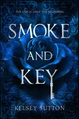 Smoke and Key by Sutton, Kelsey