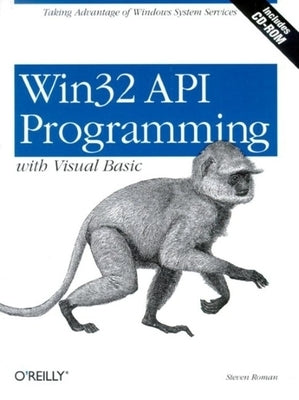 WIN32 API Programming with Visual Basic [With CDROM] by Roman, Steven