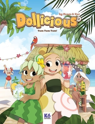 Dollicious 2 - Yum Yum Yum! by Kania, Magdalena Meago